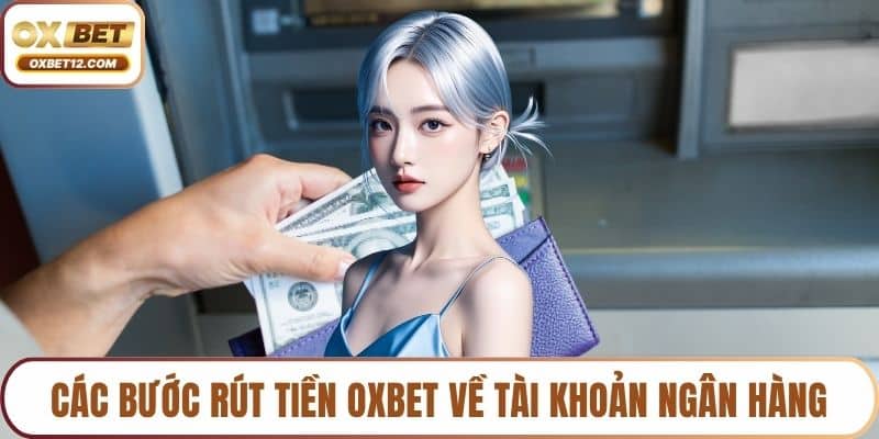 Rút tiền OXBET