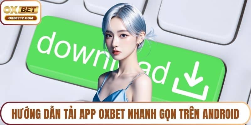 Tải app OXBET
