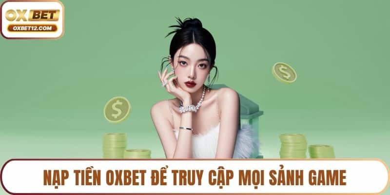Nạp tiền OXBET
